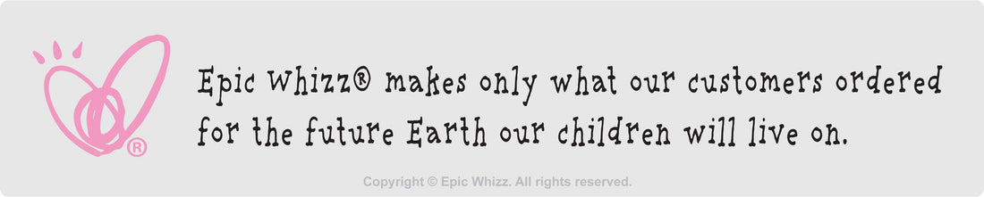 Join the Epic Whizz® Zero‑Waste Movement: Creating a More Valuable World Together
