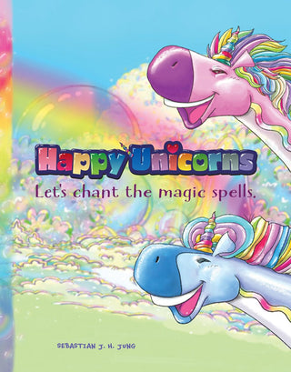 Happy Unicorns: Let’s chant the magic spells