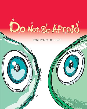 Do Not Be Afraid