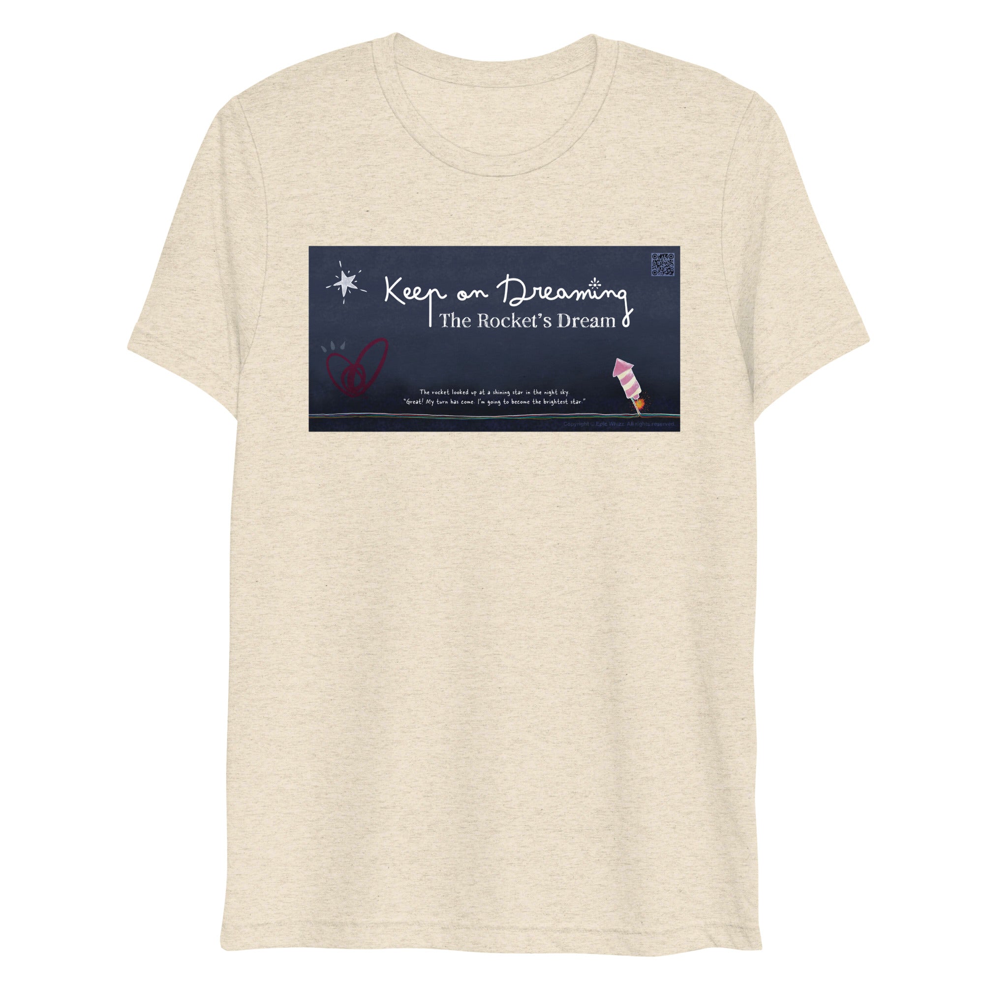 The Rocket-Keep on Dreaming_Short Sleeve T-Shirt_Bright – Epic Whizz®